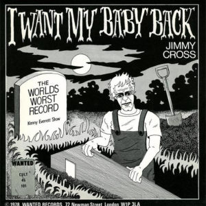 Jimmy Cross - I Want My Baby Back (7", Single, Mono, RE)