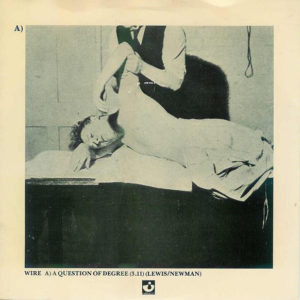Wire - A Question Of Degree (7", Single)