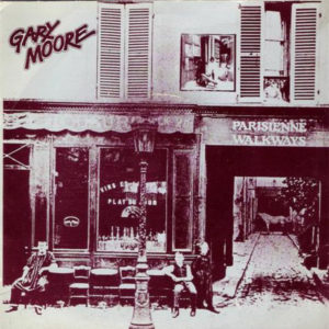 Gary Moore - Parisienne Walkways (7", Single, Pic)