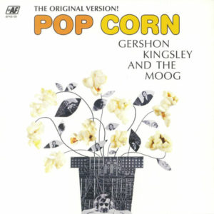 Gershon Kingsley And The Moog - Pop Corn (The Original Version!) (12", RSD, Mono, Ltd, RE, RM, Tra)