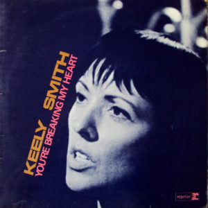 Keely Smith - You're Breaking My Heart (LP, Mono)