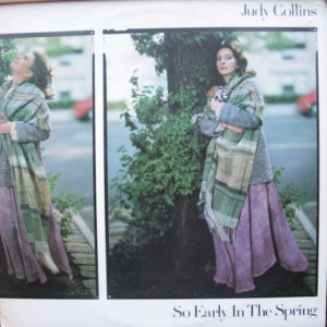Judy Collins - So Early In The Spring, The First 15 Years (2xLP, Comp)