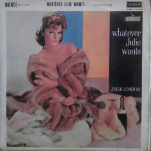 Julie London - Whatever Julie Wants (LP, Mono)