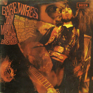 John Mayall's Bluesbreakers* - Bare Wires (LP, Album, Mono, Gat)
