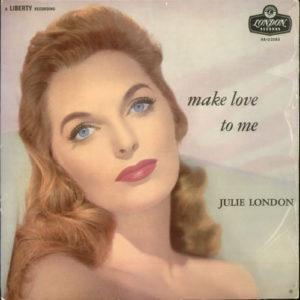 Julie London - Make Love To Me (LP, Mono)