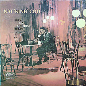 Nat King Cole - Just One Of Those Things (LP, Album, Mono, RE)