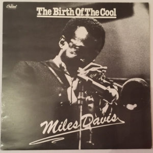 Miles Davis - Birth Of The Cool (LP, Album, Comp, Mono, RE)