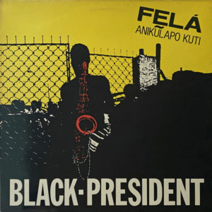 Felá Anikũlapo Kuti* - Black-President (LP, Comp)