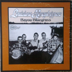 Louisiana Honeydrippers* - Bayou Bluegrass  (LP, Album, Mono, RE)