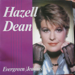 Hazell Dean - Evergreen / Jealous Love (12", Single, Gre)