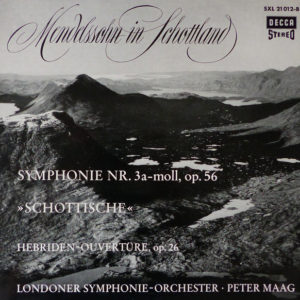 Mendelssohn* - London Symphony Orchestra, Peter Maag - Mendelssohn In Schottland - Symphonie Nr. 3 "Schottische", Hebriden-Ouvertüre (LP)
