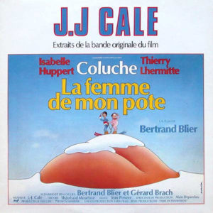 J.J. Cale - La Femme De Mon Pote (Extraits De La Bande Originale Du Film) (LP, Album, Comp)