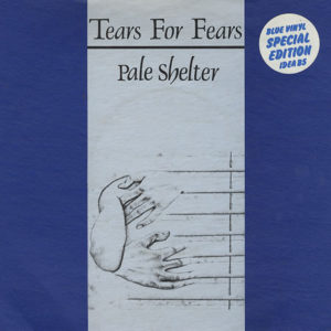 Tears For Fears - Pale Shelter (7", Single, S/Edition, Blu)