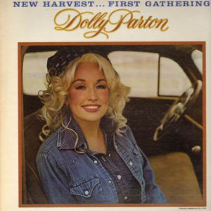 Dolly Parton - New Harvest ... First Gathering (LP, Album, Gat)