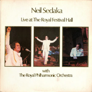 Neil Sedaka With The Royal Philharmonic Orchestra* - Live At The Royal Festival Hall (LP)