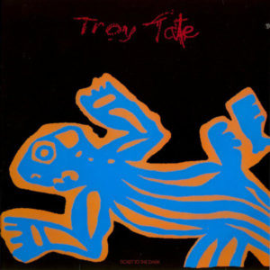 Troy Tate - Ticket To The Dark (LP, Album)