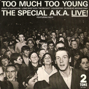 The Special A.K.A.* Featuring Rico* - Too Much Too Young (7", EP, Single, Sil)