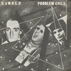 The Damned - Problem Child (7", Single, RE, Sol)