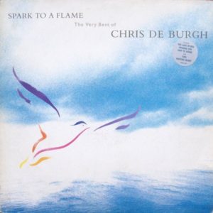Chris de Burgh - Spark To A Flame (The Very Best Of Chris de Burgh) (LP, Comp)