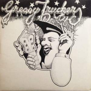 Various - Greasy Truckers Party (2xLP, Album, Ltd)