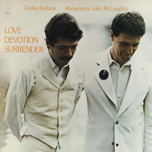 Carlos Santana / Mahavishnu John McLaughlin* - Love Devotion Surrender (LP, Album, Gat)