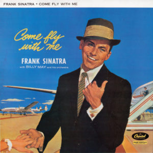 Frank Sinatra - Come Fly With Me (LP, Album, RE, RM)