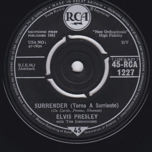 Elvis Presley With The Jordanaires - Surrender (Torna A Surriento) (7", Single)