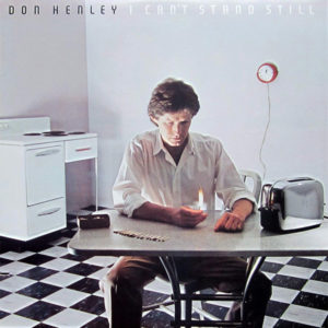 Don Henley - I Can't Stand Still (LP, Album)