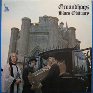 Groundhogs* - Blues Obituary (LP, Album, RE, Bla)