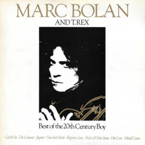 Marc Bolan And T. Rex - Best Of The 20th Century Boy (2xLP, Comp)