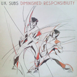 U.K. Subs* - Diminished Responsibility (LP, Album)