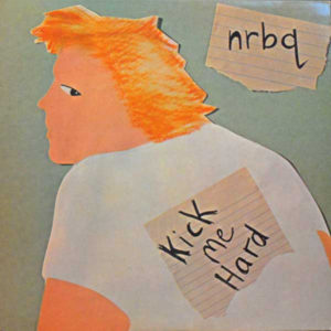 NRBQ - Kick Me Hard (LP, Album)
