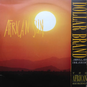 Dollar Brand / Abdullah Ibrahim - African Sun (2xLP, Comp, RM)