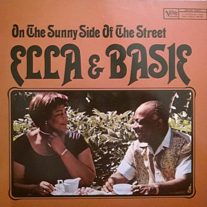 Ella* & Basie* - On The Sunny Side Of The Street (LP, Album, RE)
