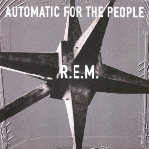 R.E.M. - Automatic For The People (LP, Album)