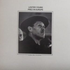Lester Young - Prez In Europe (LP)
