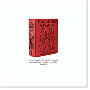 Cultural Amnesia - Enormous Savages (LP, Comp, Ltd)