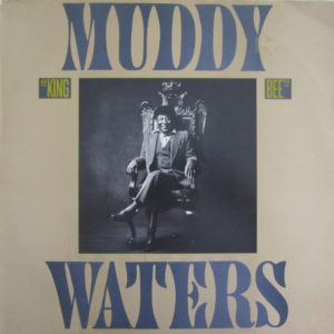 Muddy Waters - King Bee (LP, Album)
