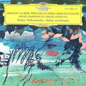 Debussy* / Ravel* - Berliner Philharmoniker · Herbert von Karajan - La Mer · Prélude À L'Après-Midi D'Un Faune / Daphnis Et Chloé, Suite N° 2 (LP, RE)