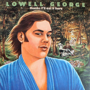 Lowell George - Thanks I'll Eat It Here (LP, Album)