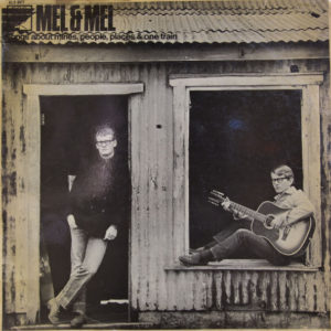 Mel & Mel - Songs About Mines. People, Places & One Train (LP)