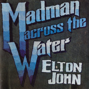 Elton John - Madman Across The Water (LP, Album, Gat)