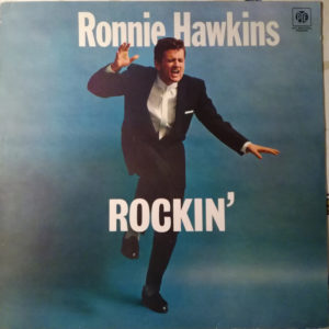 Ronnie Hawkins - Rockin' (LP, Comp)