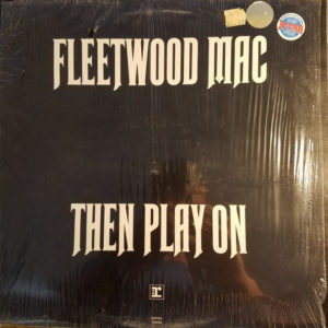 Fleetwood Mac - Then Play On (LP, Album, RE)
