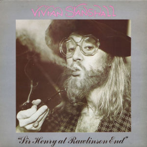 Vivian Stanshall - Sir Henry At Rawlinson End (LP, Album)