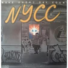 NYCC* - Make Every Day Count (LP, Album)