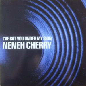 Neneh Cherry - I've Got You Under My Skin (12", Single)
