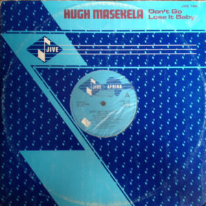 Hugh Masekela - Don't Go Lose It Baby (12")