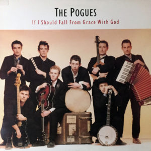The Pogues - If I Should Fall From Grace With God (LP, Album)