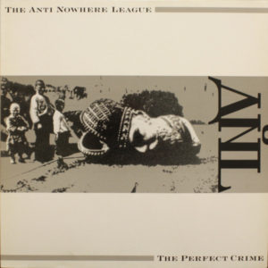 The Anti Nowhere League* - The Perfect Crime (LP, Album)